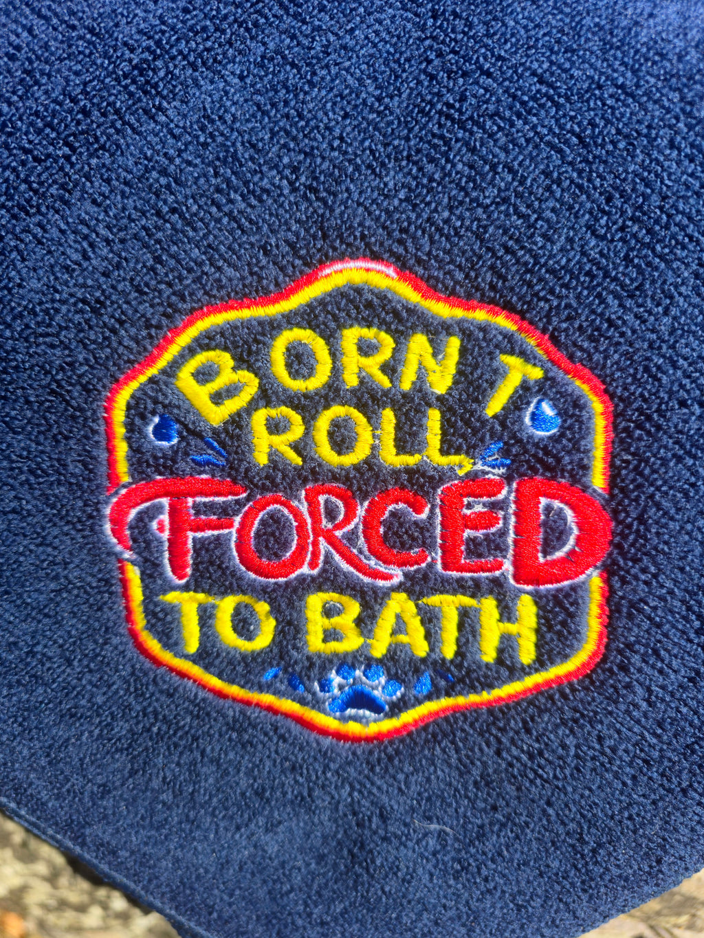 Born to Roll, Forced to Bath!