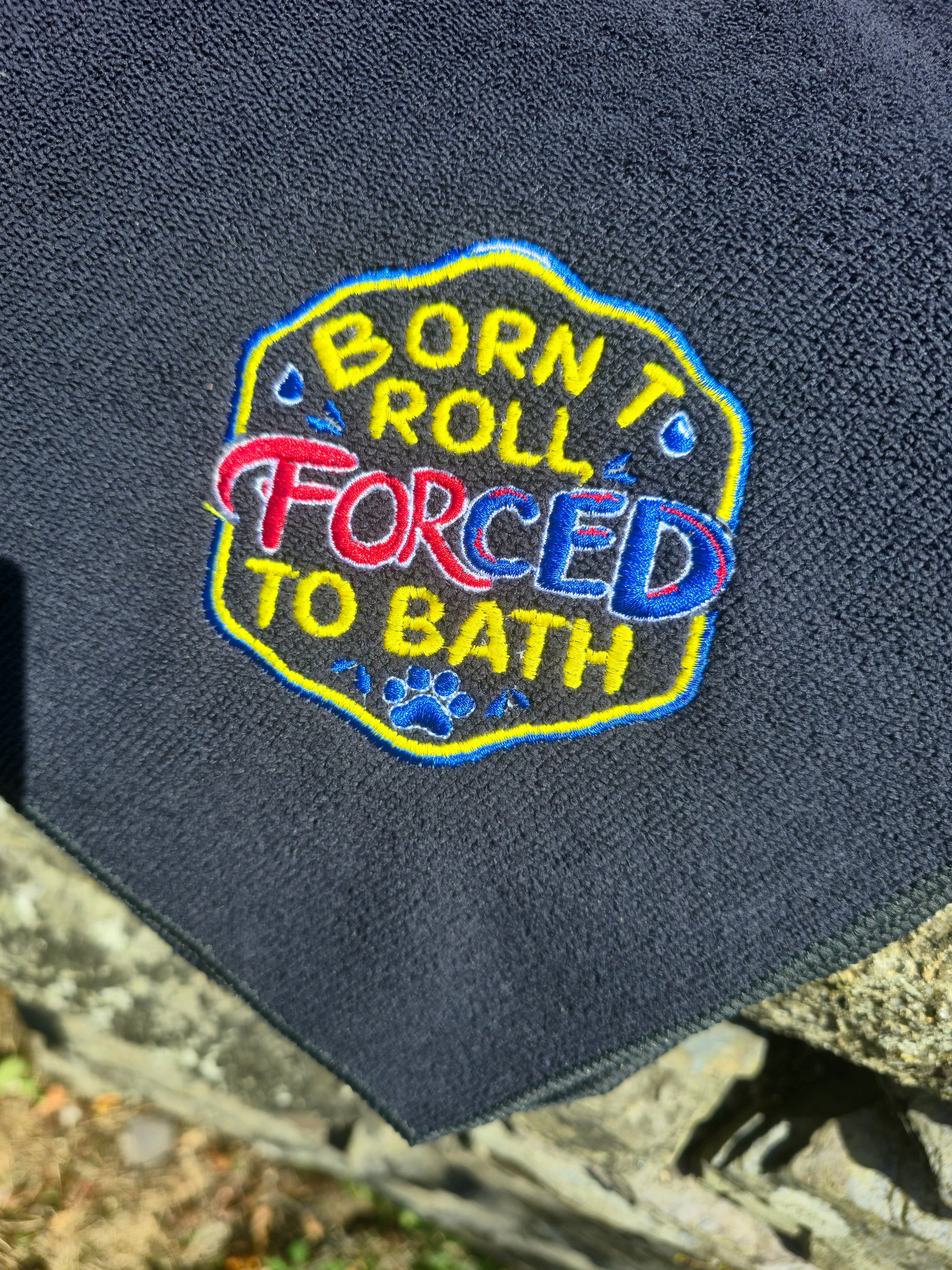 Born to Roll, Forced to Bath!